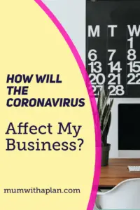 how will the coronavirus affect my business