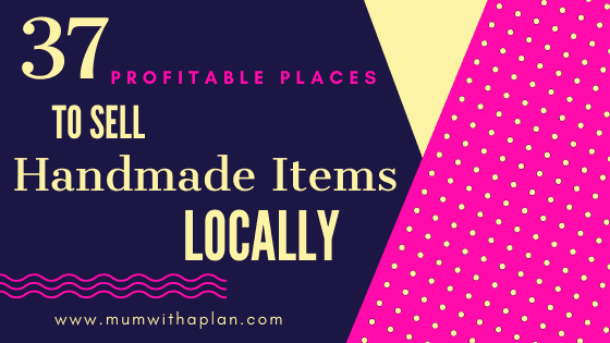 the best places to sell handmade items locally